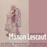 Giuseppe Antonicelli, Dorothy Kirsten, Giuseppe Valdengo, Metropolitan Opera Orchestra, Metropolitan Opera Chorus Jussi Bj&Atilde;�&Acirc;&para;rling Puccini: Manon Lescaut
