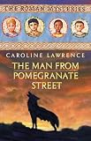 Image of The Man from Pomegranate Street (The Roman Mysteries)