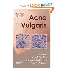 Click here to buy Acne Vulgaris by Alan R. Shalita, James Q. Del Rosso and Guy Webster.