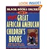Black Books Galore!: Guide to More Great African American Children's Books
