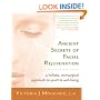 Ancient Secrets of Facial Rejuvenation: A Holistic, Nonsurgical Approach to Youth and Well-Being