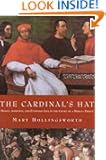 The Cardinal's Hat: Money, Ambition, and Everyday Life in the Court of a Borgia Prince