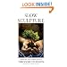 Slow Sculpture: Volume XII: The Complete Stories of Theodore Sturgeon