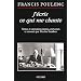 J'�cris ce qui me chante: Textes et entretiens r�unis, pr�sent�s et annot�s par Nicolas Southon