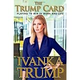 The Trump Card: Playing to Win in Work and Life (Hardcover)
