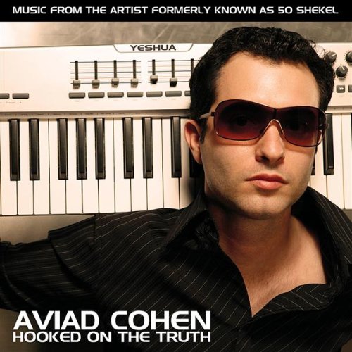 Aviad Cohen - Hooked on the Truth - Zortam Music