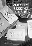 Severally seeking Sartre