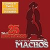 25 Bandazos De Machos Vol. II