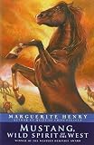 Mustang: Wild Spirit of the West