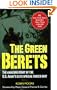 The Green Berets: The Amazing Story of the U.S. Army's Elite Special Forces Unit