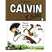 Calvin et Hobbes, Tome 8 : Elle est pas la vie ?