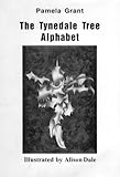 The Tynedale tree alphabet : a new alphabet in an old tradition