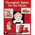 Occupied Japan for the Home by  Florence Archambault