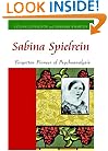 Sabina Spielrein: Forgotten Pioneer of Psychoanalysis