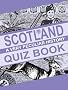 Scotland: A Very Peculiar History Quiz Book