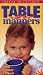 Table Manners - Learning for Life Series
