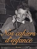 Revue Editions Les Arènes  / Nos cahiers d'enfance Coffret en 3 volumes : Cahiers d'écriture ; Cahiers de l'école rurale ; Cahiers de géographie