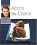 Accro au Choco