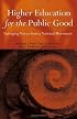 Higher Education for the Public Good: Emerging Voices from a National Movement (Jossey-Bass Higher and Adult Education)