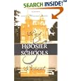 Hoosier Schools: Past and Present (Midwestern History and Culture) by William J. Reese
