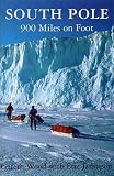 Review Horsdal & Schubart Publishers  / South Pole: 900 Miles on Foot