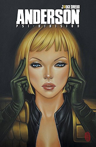Judge Dredd: Anderson, Psi-Division, by Matt Smith Judge Dredd: Anderson, Psi-Division, by Matt Smith