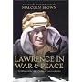 T.E. Lawrence in War and Peace: An Anthology of the Military Writings of Lawrence of Arabia