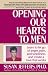 Opening Our Hearts to Men