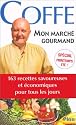 Mon march&eacute; gourmand &agrave; moins de 15 euro par jour