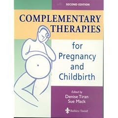 Complementary Therapies for Pregnancy and Childbirth, 2e