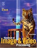 Handbook of Image and Video Processing (Communications, Networking and Multimedia)