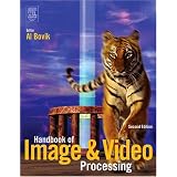 Handbook of Image and Video Processing (Communications, Networking and Multimedia)