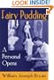 Fairy Pudding: A Personal Opera