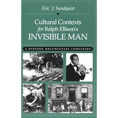 Cultural Contexts for Ralph Ellison's Invisible Man: A Bedford Documentary Companion