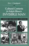 Cultural Contexts for Ralph Ellison's Invisible Man: A Bedford Documentary Companion