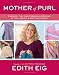 Mother of Purl: Friends, Fun, and Fabulous Designs at Hollywood's Knitting Circle