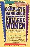 The Complete Handbook for College Women: Making the Most of Your College Experience