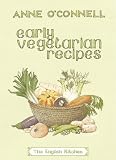 Early Vegetarian Recipes (English Kitchen) (The English Kitchen)