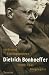 Dietrich Bonhoeffer 1906-1945 : Une biographie Dietrich Bonhoeffer 1906-1945 : Une biographie