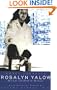 Rosalyn Yalow, Nobel Laureate: Her Life and Work in Medicine