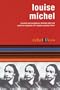 Louise Michel: Rebel Lives