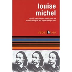 Louise Michel (Rebel Lives)