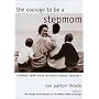 The Courage to be a Stepmom: Finding Your Place without Losing Yourself
