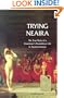 Trying Neaira: The True Story of a Courtesan's Scandalous Life in Ancient Greece