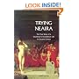 Trying Neaira: The True Story of a Courtesan's Scandalous Life in Ancient Greece