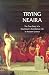 Trying Neaira: The True Story of a Courtesan's Scandalous Life in Ancient Greece