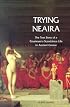 Trying Neaira: The True Story of a Courtesan's Scandalous Life in Ancient Greece