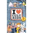 Cult Kids - I Love Cult Kids