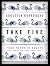 Take Five: Four Favorite Essays Plus One Never-Been-Seen Essay
