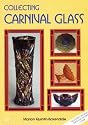 Carnival Glass Collectors Handbook: A General Guide to Price and Identification of Carnival Glass (The Collectors Choice)